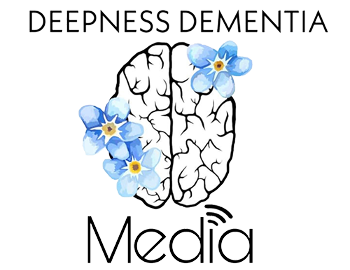 Deepness Dementia Media Living Well With Dementia Dementia Radio Dementia Online Courses